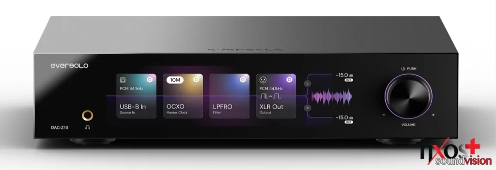 Eversolo DAC-Z10: Kορυφαίο DAC με αναλογικό έλεγχο έντασης και με οθόνη 8,8 ιντσών