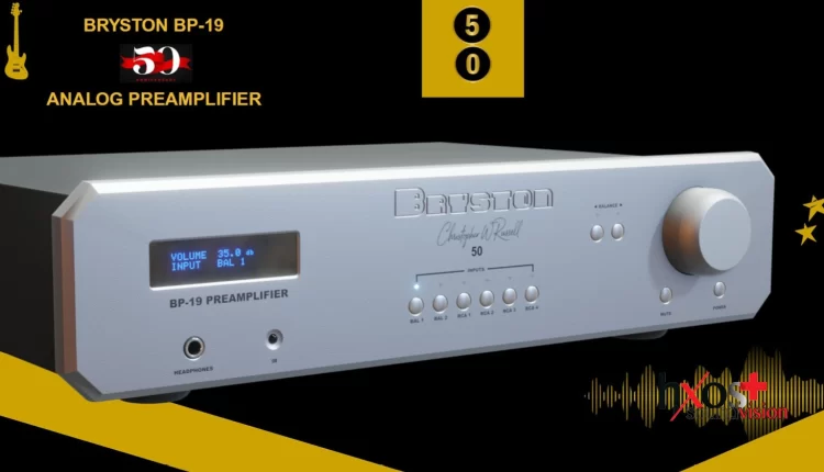 Bryston 50 χρόνια: Υπερσυλλεκτικό σετ με BP 19 & 28B