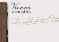 Vienna Acoustics Schubert Edition: η νέα τριλογία ήχου από τη Βιέννη